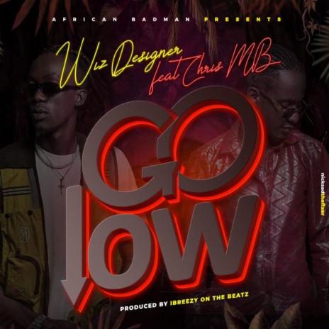 Go Low ft. Chris MB | Boomplay Music