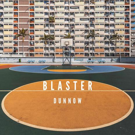 Blaster | Boomplay Music