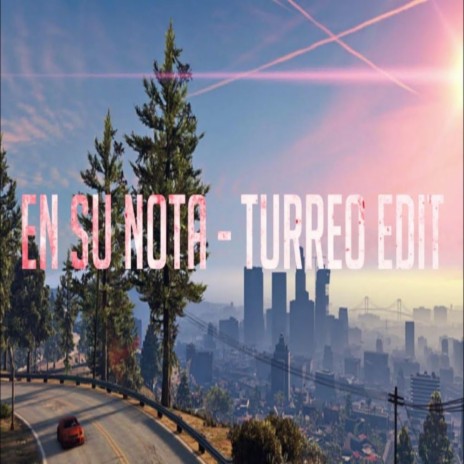 En Su Nota (Turreo Edit) | Boomplay Music