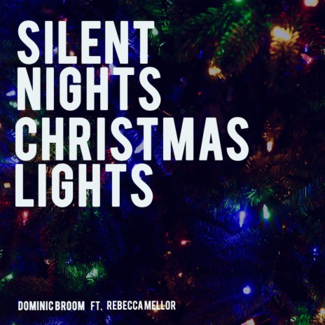 Silent Nights and Christmas Lights | Boomplay Music