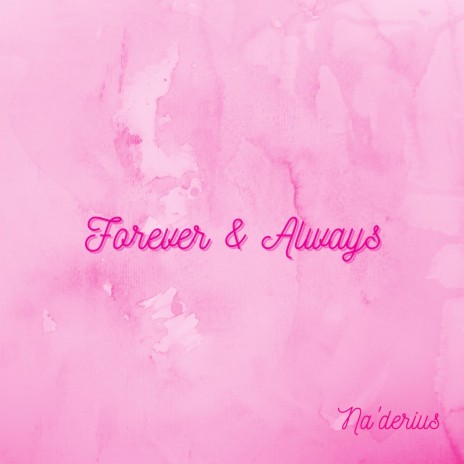 Forever & Always | Boomplay Music