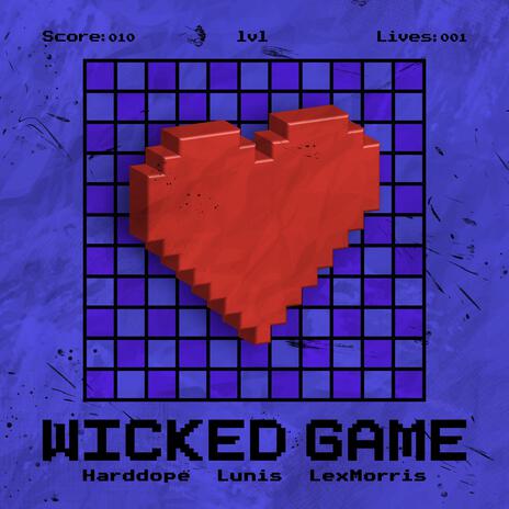 Wicked Game ft. LexMorris & Nito-Onna | Boomplay Music