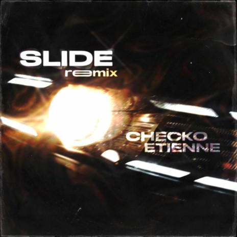 Slide (ÉTIENNE Radio Edit Remix)