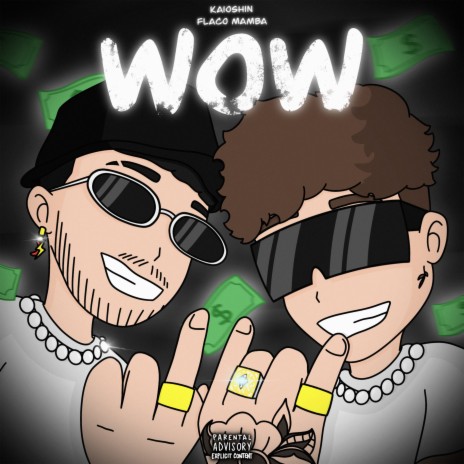 Wow ft. Flaco Mamba | Boomplay Music