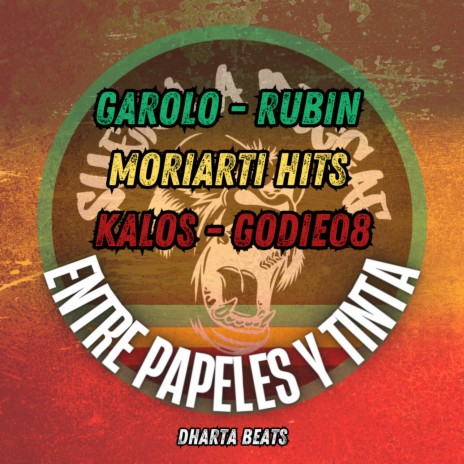 Entre papeles y tinta (Suena a reggae), Vol. 3 ft. Garolo, Godie08, Rubin, Moriarti Hits & Dharta Beats | Boomplay Music