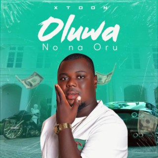 Oluwano Na Oru (Remix)