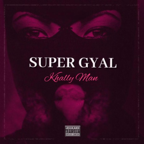 Super Gyal | Boomplay Music