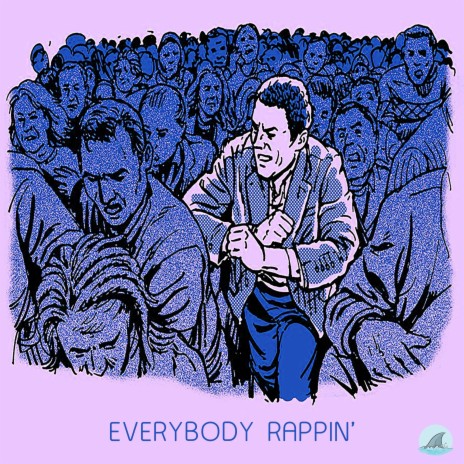 Everybody Rappin' | Boomplay Music