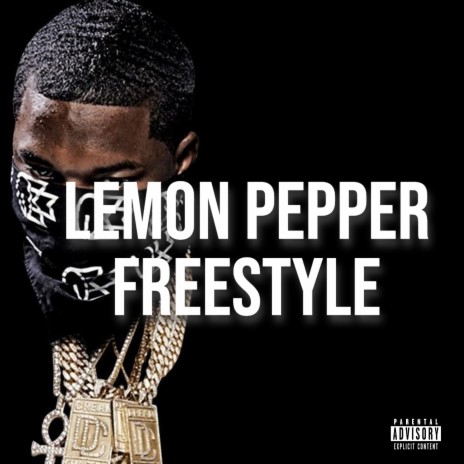 Lemon Pepper Freestyle (feat. Meek Milly)