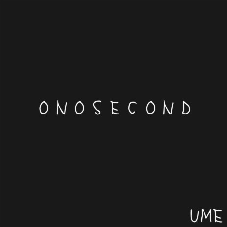 onosecond | Boomplay Music