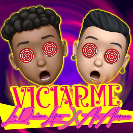 Viciarme ft. Ale Alarcón | Boomplay Music