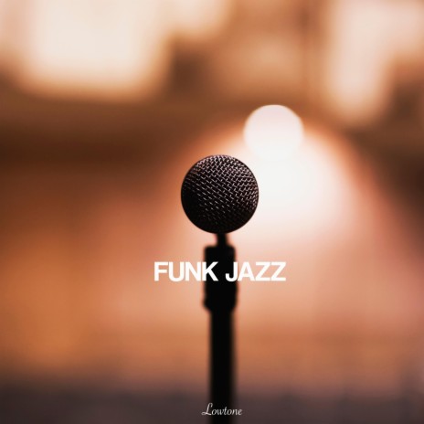 Funk Jazz | Boomplay Music