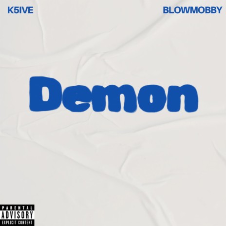 Demon ft. Blowmobby | Boomplay Music