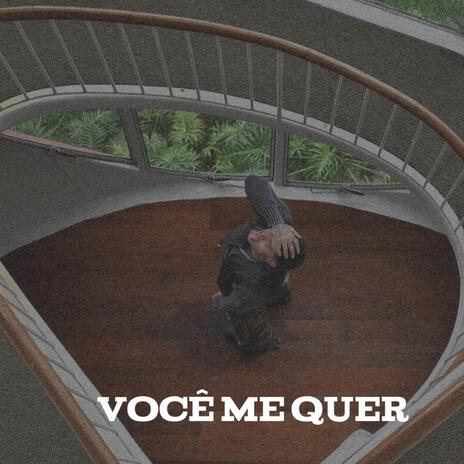 Voce me quer | Boomplay Music