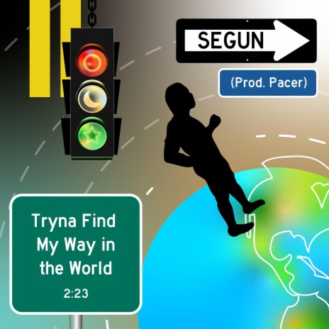 Tryna Find My Way In The World ft. Pacer | Boomplay Music
