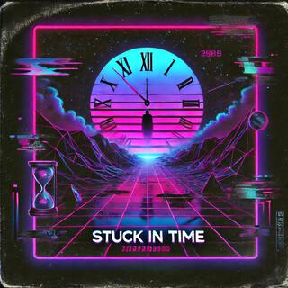 Stuck In Time lyrics | Boomplay Music