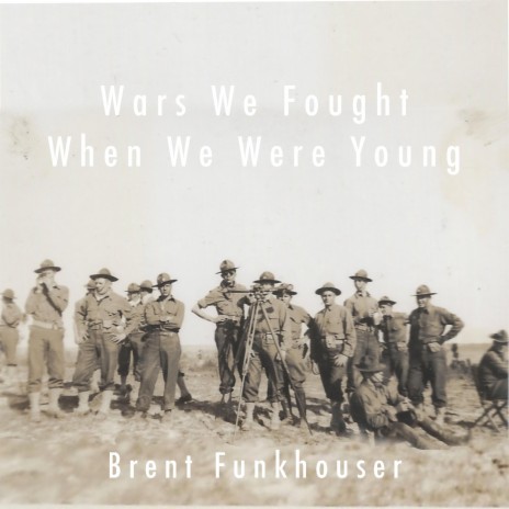 Wars We Fought When We Were Young | Boomplay Music
