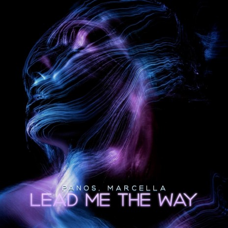Lead Me The Way ft. Marcella | Boomplay Music