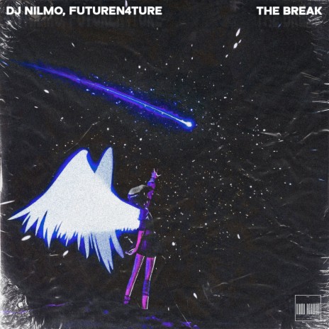 The Break ft. FutureN4ture | Boomplay Music