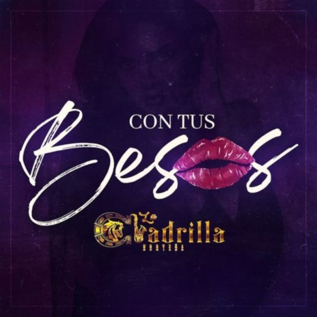 Con Tus Besos | Boomplay Music