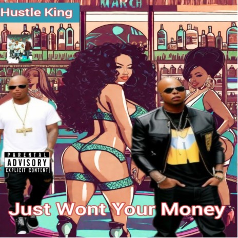 JUST WONT YOUR MONEY | Boomplay Music