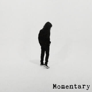 Momentary