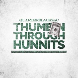 Thumbin' Through Hunnits