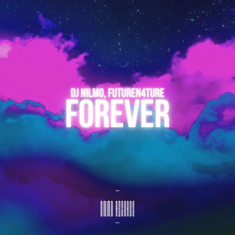 Forever ft. FutureN4ture | Boomplay Music