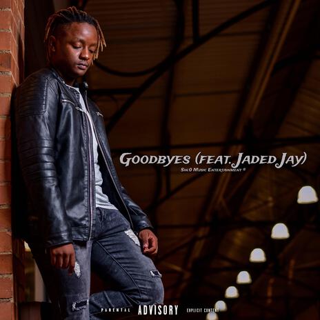 Goodbyes ft. Jaded Jay | Boomplay Music