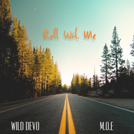 Roll Wit Me ft. M.O.E | Boomplay Music