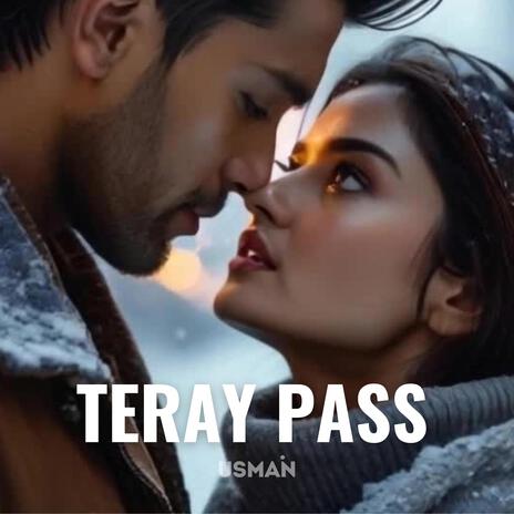 Teray Pass | Boomplay Music