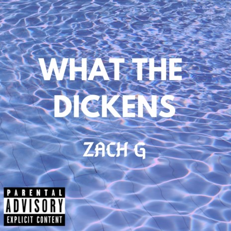 What the Dickens | Boomplay Music