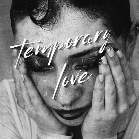 temporary love