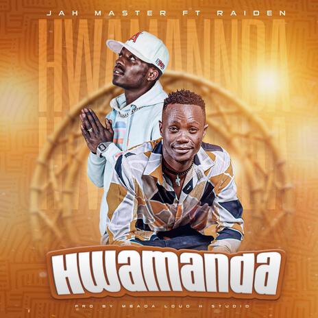 Hwamanda ft. Raiden | Boomplay Music