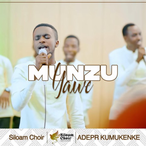 MUNZU YAWE ft. ADEPR KUMUKENKE | Boomplay Music