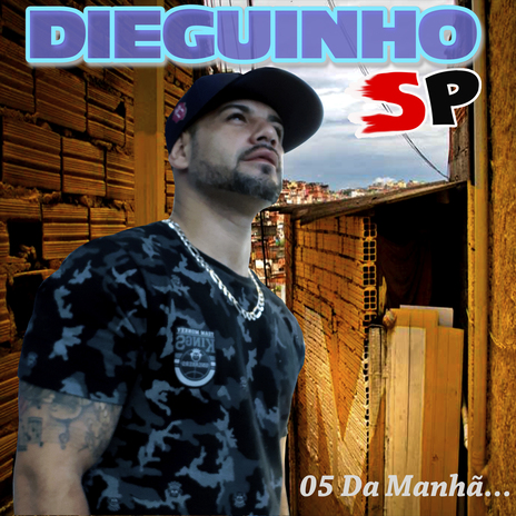 5 DA MANHÃ ft. Dieguinho Sp | Boomplay Music