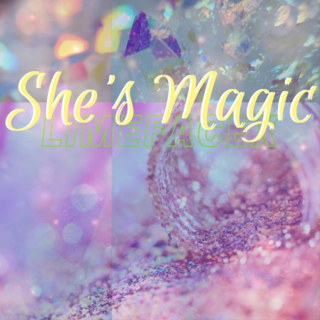 She's Magic | Boomplay Music