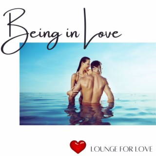 Being in Love: Lounge for Love