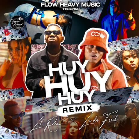 Huy Huy Huy (Remix) ft. Landa Freak | Boomplay Music