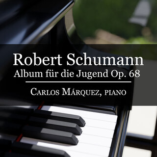 Robert Schumann: Album für die Jugend Op. 68