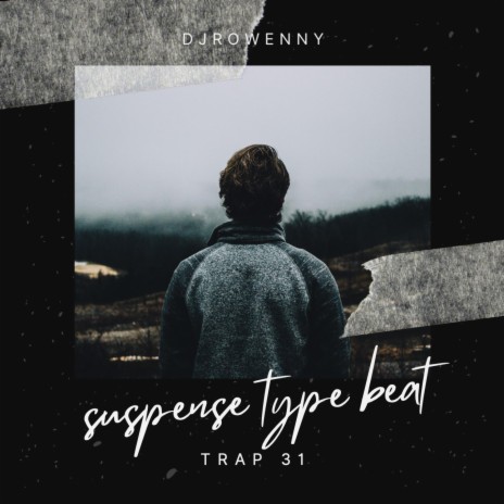 Rap/Trap Instrumentals Suspense Type Beat Trap 31