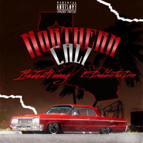 Northern Cali ft. E.DubbleThaDon | Boomplay Music