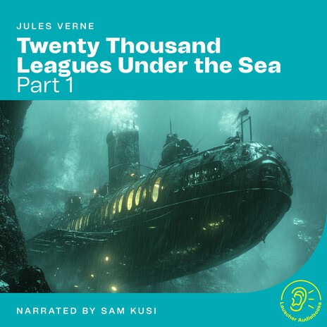 Chapter 62 (Twenty Thousand Leagues Under the Sea (Part 1)) | Boomplay Music