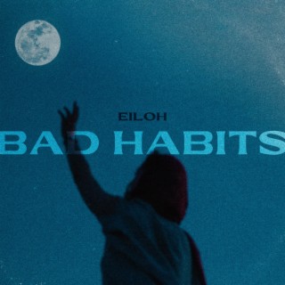 Bad Habits