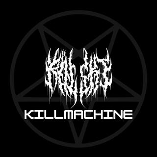 KILLMACHINE