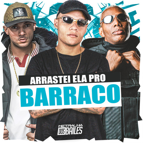 Arrastei Ela pro Barraco ft. MC RS & DJ Caaio Doog | Boomplay Music