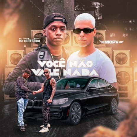 Você Não Vale Nada ft. MC PV | Boomplay Music