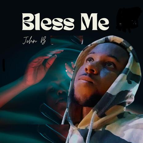 Bless Me | Boomplay Music