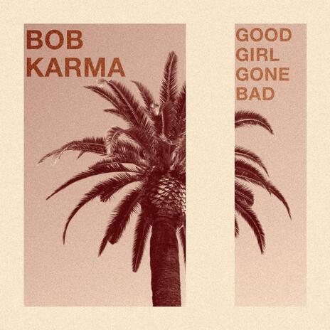 Good Girl Good Bad | Boomplay Music