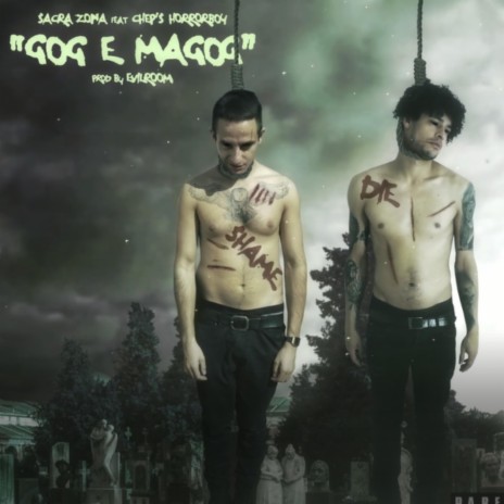 Gog e Magog ft. Chep's Horrorboy | Boomplay Music